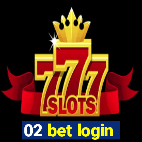 02 bet login